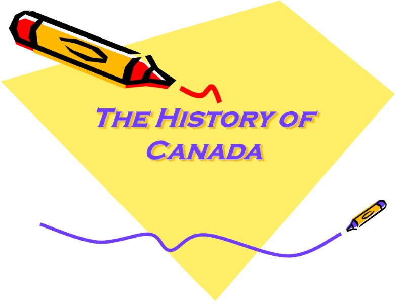 The History of Canada